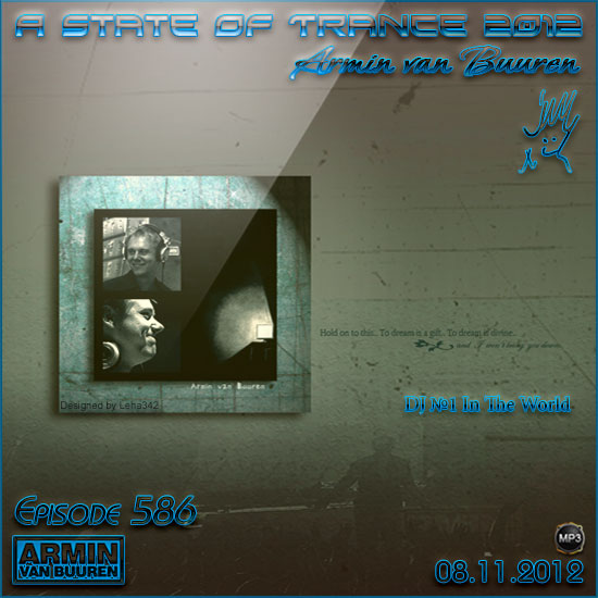 Armin van Buuren - A State Of Trance Episode 586 (08.11.2012)