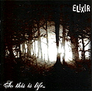 Elixir - So this is life... (2006)