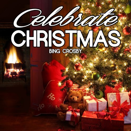 Cover Album of Bing Crosby - Celebrate Christmas With Bing Crosby (feat. Carole Richard) (2012)