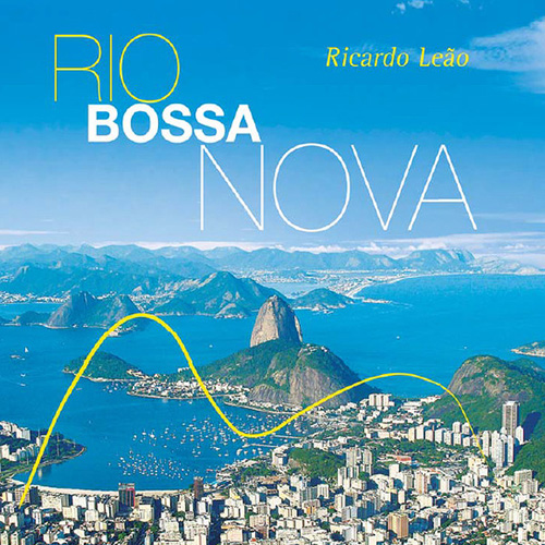Ricardo Leao - Rio Bossa Nova (2012)