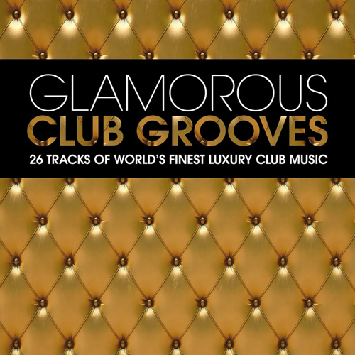 Glamorous Club Grooves (2012)