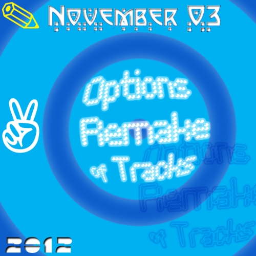 Options Remake of Tracks 2012 Nov.03