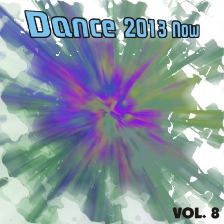 Dance 2013 Now Vol.8 (2012)