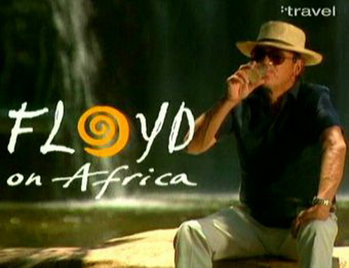 Постер Флойд в Африке / Floyd on Africa (7 выпусков из 7) (Майк Перевод