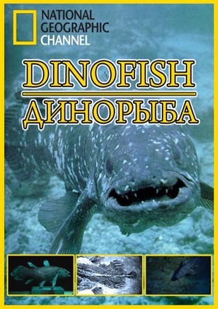 National Geographic: Динорыба / National Geographic: Dinofish (2011) SATRip