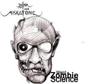 Djinn & Miskatonic - Weird Zombie Science [Demo] (2012)