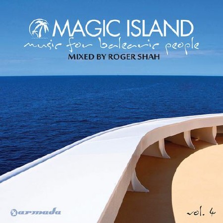 Roger Shah - Magic Island: Music For Balearic People, Vol. 4 (2012)