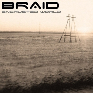The Braid - Encrusted World (Single) (2012)