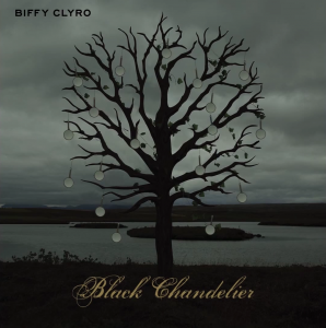 Biffy Clyro – Black Chandelier (Single) (2012)