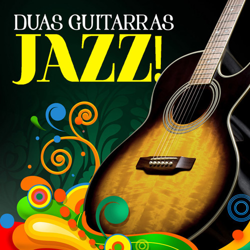 Victor Biglione & Torcuato Mariano - Duas Guitarras - Jazz! (2012)