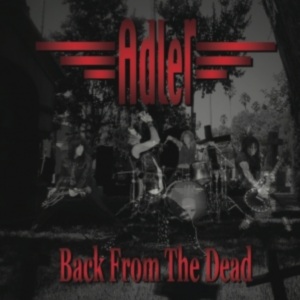 Adler - Back From The Dead (2012)