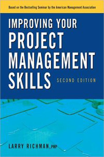 Improving Your Project Management Skills, 2nd Edition