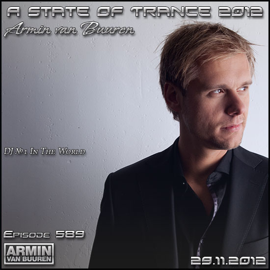 Armin van Buuren - A State Of Trance Episode 589 (29.11.2012)