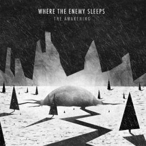 Where The Enemy Sleeps - The Awakening (EP) (2013)