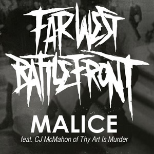 Far West Battlefront - Malice (New Track) (2013)