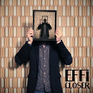Effi - Closer (2013)