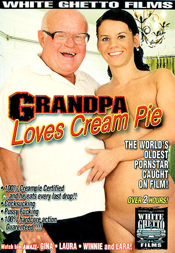 Grandpa Loves Cream Pie /      (White Ghetto) [2008 ., BlowJob, Straight, CreamPie, Old Men, Teen Sex] ()