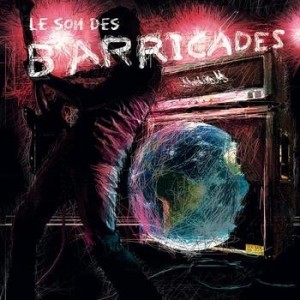 Barricades - Le son des barricades (2013)