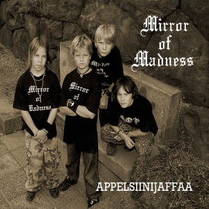Mirror of Madness - AppelsiiniJaffaa [EP] (2006)