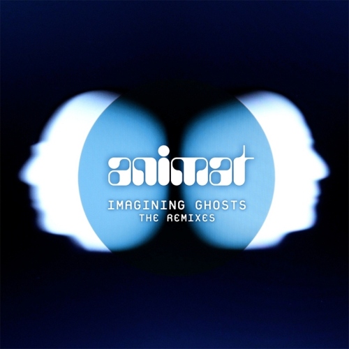 Animat - Imagining Ghosts: The Remixes (2012)