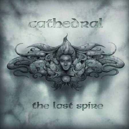 Cathedral - The Last Spire (2013)