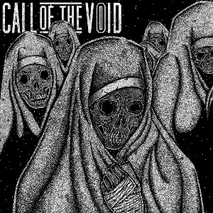 Call Of The Void - Dragged Down A Dead End Path [2013]