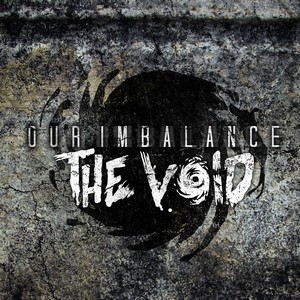 Our Imbalance - The Void [Single] (2012)
