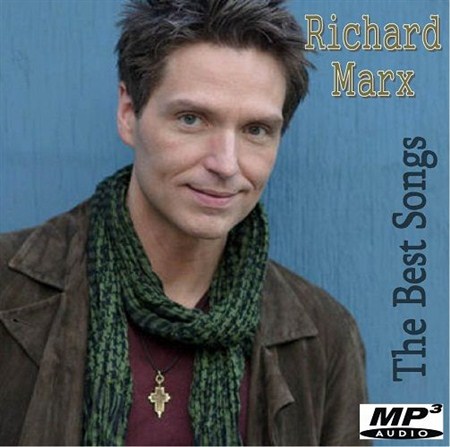 Richard Marx - The Best Songs (2013)