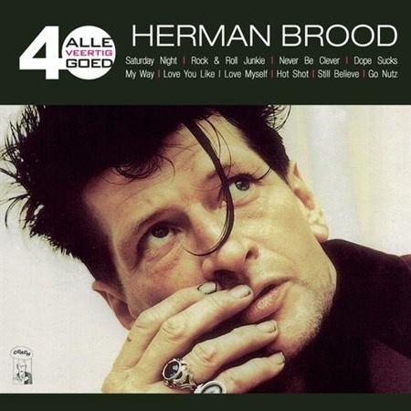 Herman Brood - Alle 40 Goed (2013)