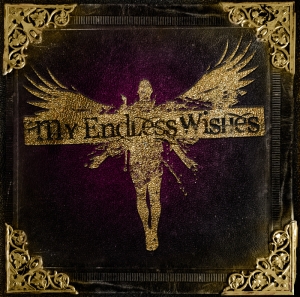 My Endless Wishes - My Endless Wishes (2013)
