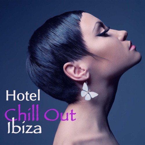 Hotel Chill Out Ibiza: Electro Erotic Music Bar Cafe compiled by Astro Moon Ibiza Dj (2012)