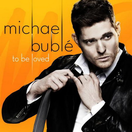 Michael Buble - To Be Loved (Deluxe Edition) (2013)