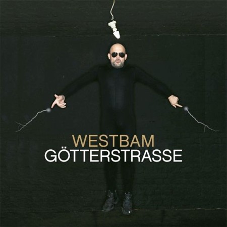 Westbam - Goetterstrasse (Limited Deluxe Edition) (2013)