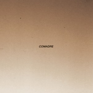 Comadre - Comadre (2013)