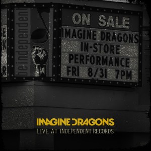 Imagine Dragons - Live At Independent Records (2013)