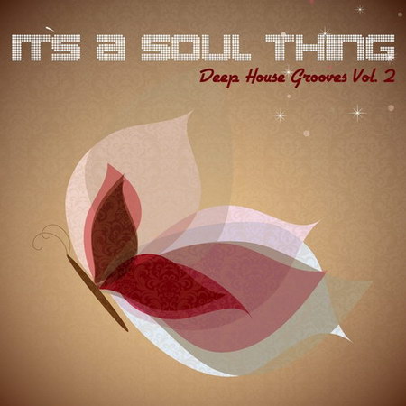It's A Soul Thing: Deep House Grooves Vol.2 (2013)
