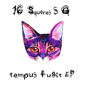 16 Squares G - Tempus Fugit [EP] (2013)