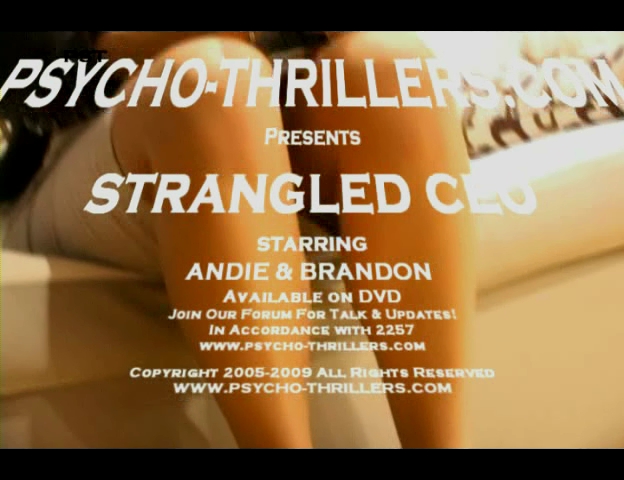 Strangled CEO [Psycho-Thrillers.com] Andi Anderson /   (PTstuff, Psycho Thrillers Films / Rutherford Communications) [2009 ., Snuff, strangle, necro sex, VOD]