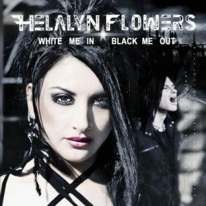 Helalyn Flowers - White Me In / Black Me Out (2013)