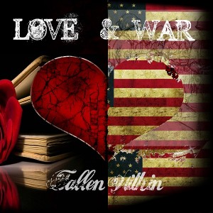 Fallen Within - Love & War (2013)
