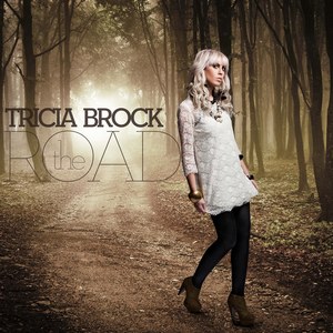 Tricia Brock (Superchick) - The Road (Deluxe Ed.) (2011)