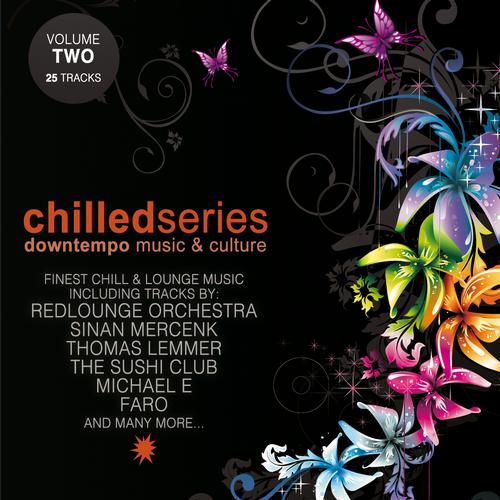 VA - Chilled Series Vol. 2 - Downtempo Music & Culture (2011)
