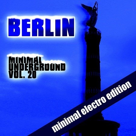 Berlin Minimal Underground Vol. 20(2013)