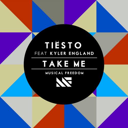 Tiesto feat. Kyler England - Take Me (Original Mix)