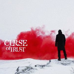 Curse Of Trust - (Singles) (2012)
