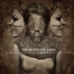 The Heartless Aisha - Confused (EP) (2013)