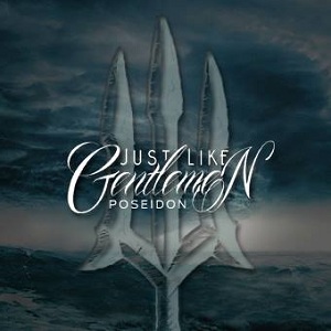 Just Like Gentlemen - Poseidon (Single) (2013)