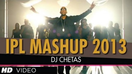 DJ Chetas - IPL 2013 MASHUP (HD 1080p)