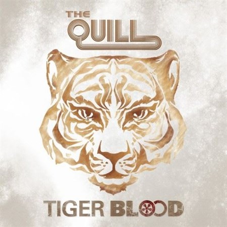 The Quill - Tiger Blood (2013)