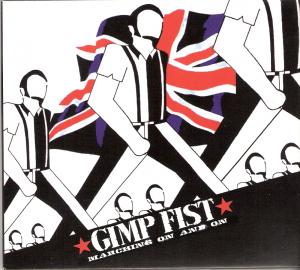 Gimp Fist - Marching On And On (2013)